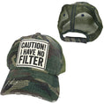 Load image into Gallery viewer, Caution I Have No Filter Hats
