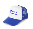 Load image into Gallery viewer, "It Was All A Dream" White Trucker Hats
