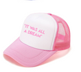 Load image into Gallery viewer, "It Was All A Dream" White Trucker Hats
